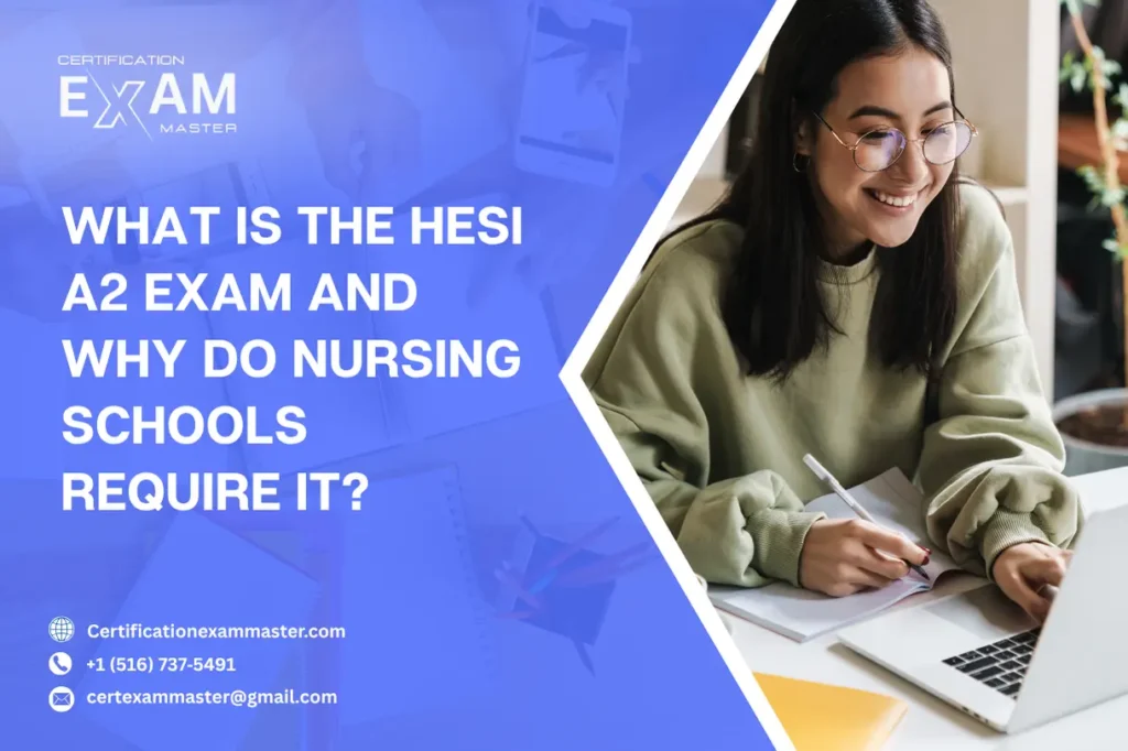 What Is the HESI A2 Exam