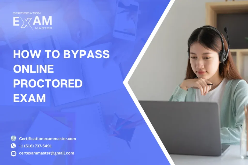 Pass Your Online Proctored Exam